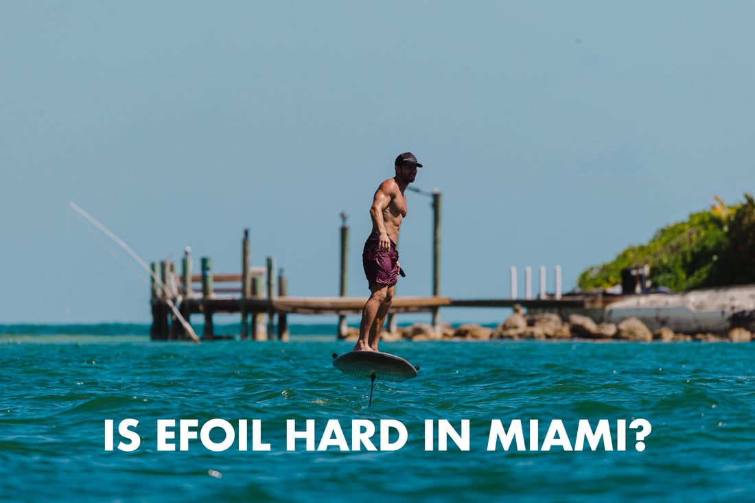 Is eFoiling Hard to Learn in Miami?